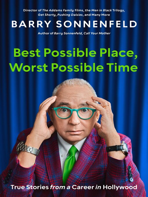 Title details for Best Possible Place, Worst Possible Time by Barry Sonnenfeld - Wait list